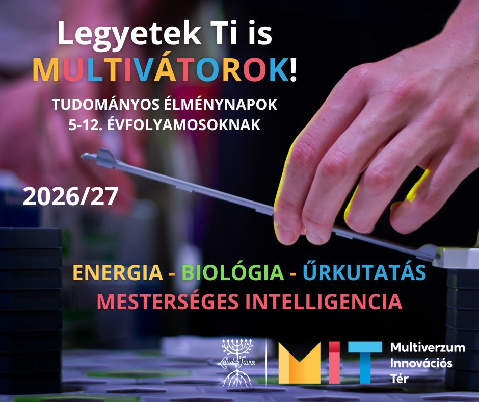“Legyetek Ti is MULTIVÁTOROK!” a Lauder Diáklaborjában – Foglalhatóak a 2026/27-es tanév tudományos élménynapjai!